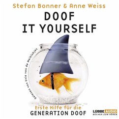 Doof it yourself - Erste Hilfe für die Generation Doof (MP3-Download) - Bonner, Stefan; Weiss, Anne