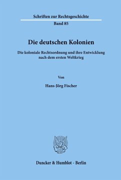 Die deutschen Kolonien. - Fischer, Hans-Jörg