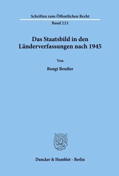 Das Staatsbild in den Länderverfassungen nach 1945. - Beutler, Bengt