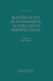 Rationality in Economics: Alternative Perspectives