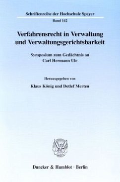Verfahrensrecht in Verwaltung und Verwaltungsgerichtsbarkeit. - König, Klaus / Merten, Detlef (Hgg.)