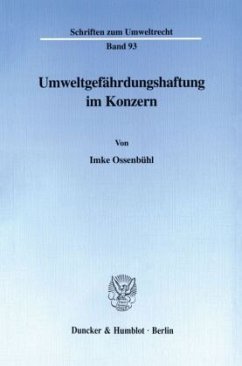 Umweltgefährdungshaftung im Konzern. - Ossenbühl, Imke