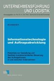 Informationstechnologie und Auftragsabwicklung Informationstechnologie und Auftragsabwicklung
