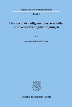 Das Recht der Allgemeinen Geschäfts- und Versicherungsbedingungen. - Schmidt-Salzer, Joachim