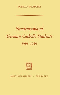Neudeutschland, German Catholic Students 1919-1939 - Warloski, R.