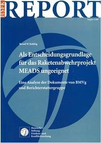 Als Entscheidungsgrundlage für das Raketenabwehrprojekt MEADS ungeeignet - Kubbig, Bernd W
