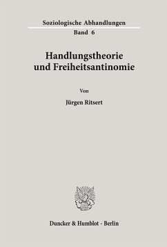 Handlungstheorie und Freiheitsantinomie. - Ritsert, Jürgen