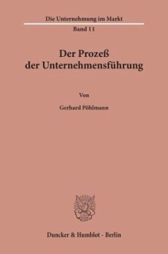 Der Prozeß der Unternehmensführung. - Pöhlmann, Gerhard