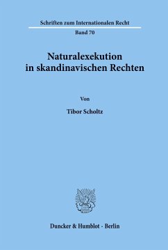 Naturalexekution in skandinavischen Rechten. - Scholtz, Tibor