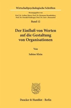 Der Einfluß von Werten auf die Gestaltung von Organisationen. - Klein, Sabine