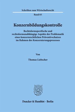 Konzernbildungskontrolle. - Liebscher, Thomas