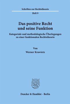 Das positive Recht und seine Funktion. - Krawietz, Werner