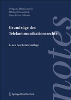 Grundzüge des Telekommunikationsrechts - Holoubek, Michael / Lehofer, Hans P. / Damjanovic, Dragana