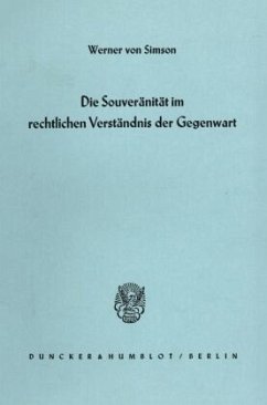 Die Souveränität im rechtlichen Verständnis der Gegenwart. - Simson, Werner von