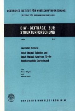 Input-Output-Rechnung: Input-Output-Tabellen und Input-Output-Analysen für die Bundesrepublik Deutschland. - Stäglin, Reiner;Wessels, Hans