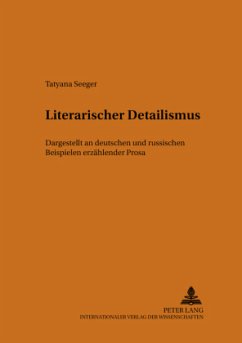 Literarischer Detailismus - Seeger, Tatyana