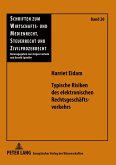 Typische Risiken des elektronischen Rechtsgeschäftsverkehrs