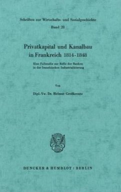 Cover Privatkapital und Kanalbau in Frankreich 1814-1848.