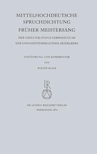 Mittelhochdeutsche Spruchdichtung – Früher Meistersang - Blank, Walter