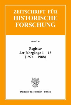 Register der Jahrgänge 1 - 15 der Zeitschrift für Historische Forschung (1974 - 1988). - Schilling, Lothar