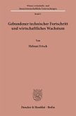 Gebundener technischer Fortschritt und wirtschaftliches Wachstum.