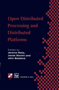 Open Distributed Processing and Distributed Platforms - Rolia, Jerome / Slonim, Jacob / Botsford, John (eds.)