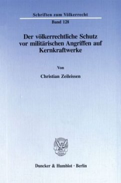 Cover Der völkerrechtliche Schutz vor militärischen Angriffen auf Kernkraftwerke.