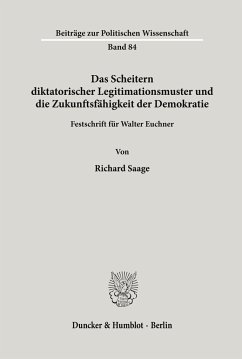 Das Scheitern diktatorischer Legitimationsmuster und die Zukunftsfähigkeit der Demokratie. - Saage, Richard (Hrsg.)