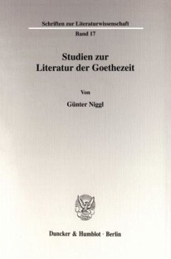 Studien zur Literatur der Goethezeit. - Niggl, Günter