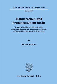 Männerzeiten und Frauenzeiten im Recht. - Scheiwe, Kirsten