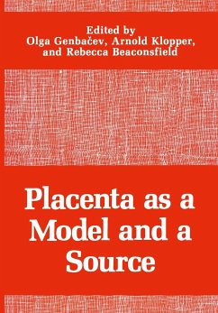Placenta as a Model and a Source - Genbacev, Olga (ed.) / Klopper, Arnold / Beaconsfield, Rebecca