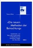 'Die neuen Methoden der Betrachtung'. Subjektivitäts- und Wahrnehmungskonzepte in Kulturtheorie und 'sachlichem' Theater der 20er Jahre