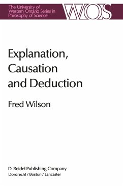 Explanation, Causation and Deduction - Wilson, Fred