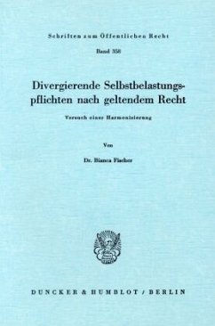 Divergierende Selbstbelastungspflichten nach geltendem Recht. - Fischer, Bianca