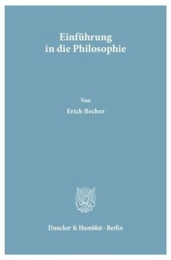 Einführung in die Philosophie. - Becher, Erich