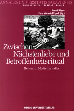 Zwischen Nächstenliebe und Betroffenheitsritual - Hilpert, Konrad / Winterhoff-Spurk, Peter (Hgg.)