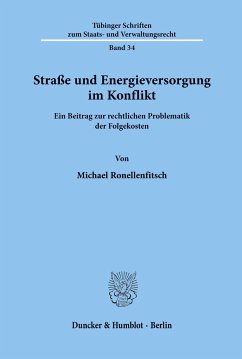 Straße und Energieversorgung im Konflikt. - Ronellenfitsch, Michael