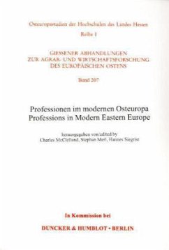 Professionen im modernen Osteuropa / Professions in Modern Eastern Europe. - McClelland, Charles / Merl, Stephan / Siegrist, Hannes (Hgg.)