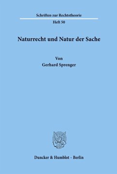 Naturrecht und Natur der Sache. - Sprenger, Gerhard