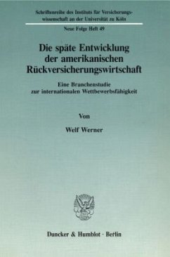 Cover Die späte Entwicklung der amerikanischen Rückversicherungswirtschaft.