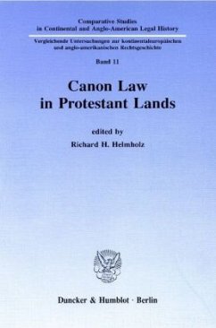 Canon Law in Protestant Lands. - Helmholz, Richard H. (Hrsg.)