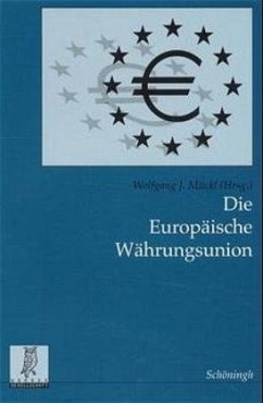 Die Europäische Währungsunion - Mückl, Wolfgang (Hrsg.)