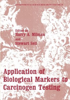 Application of Biological Markers to Carcinogen Testing - Milman, Harry A. (ed.)