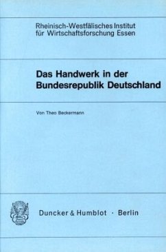 Das Handwerk in der Bundesrepublik Deutschland. - Beckermann, Theo