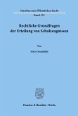 Rechtliche Grundfragen der Erteilung von Schulzeugnissen.