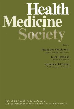 Health, Medicine, Society - Sokolowska, M. / Holwka, Jacek / Ostrowska, A. (eds.)