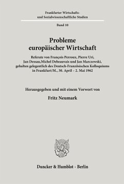 Probleme europäischer Wirtschaft. - Neumark, Fritz (Hrsg.)