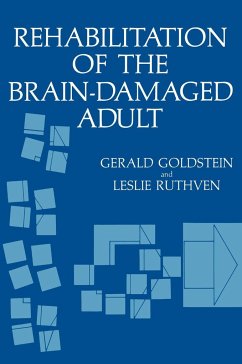 Rehabilitation of the Brain-Damaged Adult - Goldstein, Gerald;Ruthven, Leslie