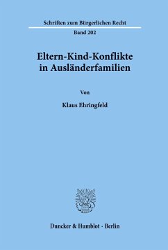 Eltern-Kind-Konflikte in Ausländerfamilien. - Ehringfeld, Klaus