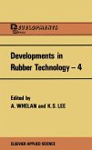 Developments in Rubber Technology--4